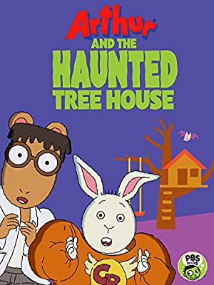 Arthur and the Haunted Tree House
