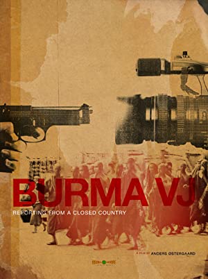 Burma VJ: Reporting from a Closed Country