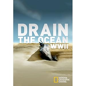 Drain the Ocean: WWII