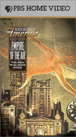 Empire of the Air: The Men Who Made Radio