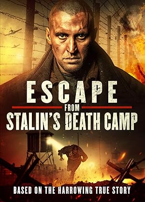 Escape from Stalin's Death Camp