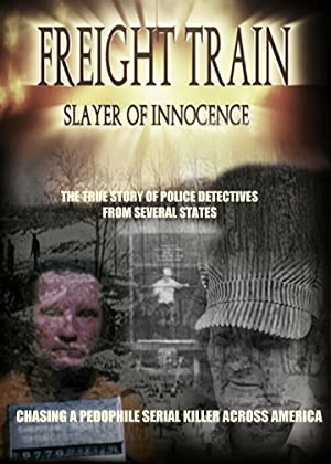 Freight Train: Slayer of Innocence
