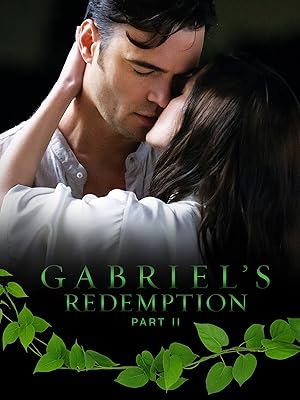 Gabriel's Redemption: Part Two