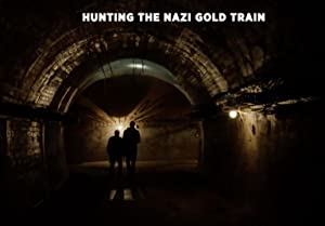 Hunting the Nazi Gold Train
