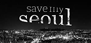 Save My Seoul