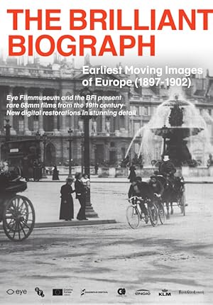 The Brilliant Biograph: Earliest Moving Images of Europe (1897-1902)