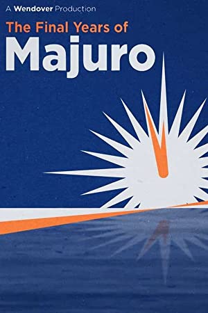 The Final Years of Majuro