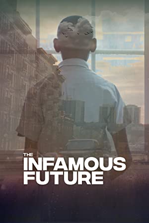 The Infamous Future
