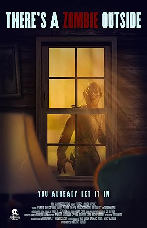 There's a Zombie Outside