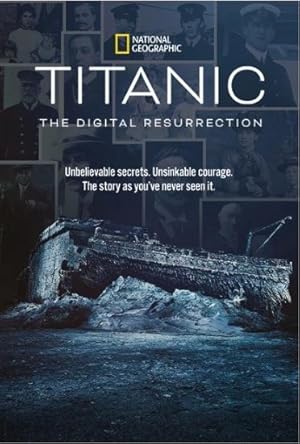 Titanic: The Digital Resurrection