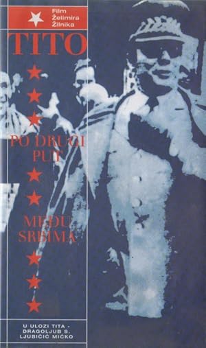 Tito's Second Time Among the Serbs