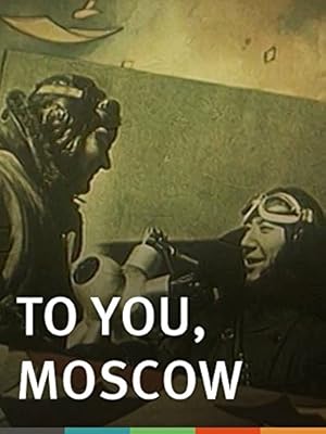 To You, Moscow