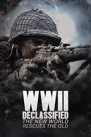 WWII Declassified: The New World Rescues the Old