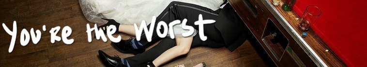 You're the Worst (2014)