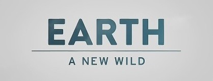 Earth: A New Wild