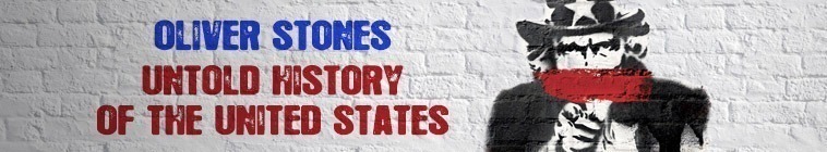 Oliver Stone's Untold History of The United States