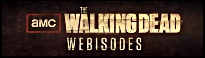 The Walking Dead Webisodes