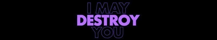 I May Destroy You